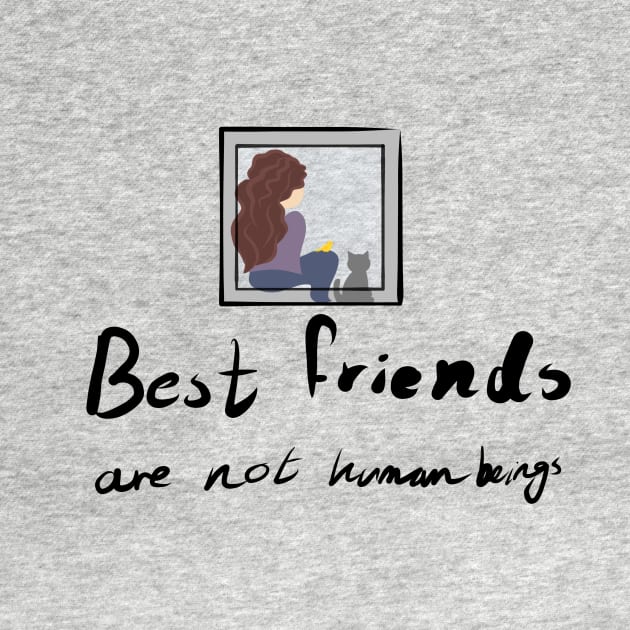 Best Friends Aren't Human Beings by Hindone